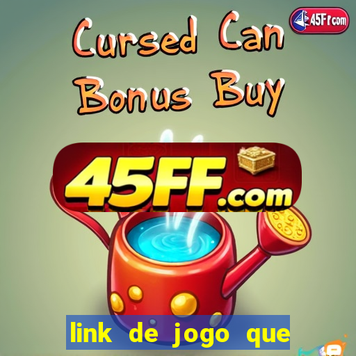 link de jogo que ganha dinheiro sem depositar
